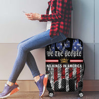 We The People Luggage Cover No Kings In America Since 1776 - Wonder Print Shop