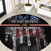 We The People Round Carpet No Kings In America Since 1776 - Wonder Print Shop