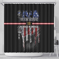 We The People Shower Curtain No Kings In America Since 1776 - Wonder Print Shop