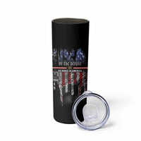 We The People Skinny Tumbler No Kings In America Since 1776 - Wonder Print Shop
