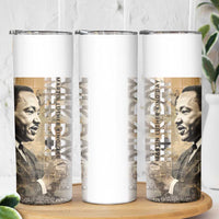 Martin Luther King Jr Day Skinny Tumbler MLK His Dream Still Matters - Wonder Print Shop