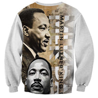Martin Luther King Jr Day Sweatshirt MLK His Dream Still Matters - Wonder Print Shop
