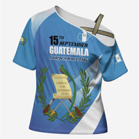Guatemala Independence Day 1821 Cross Shoulder Shirt Libre crezca fecundo - Wonder Print Shop