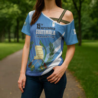 Guatemala Independence Day 1821 Cross Shoulder Shirt Libre crezca fecundo - Wonder Print Shop