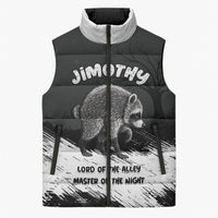 Personalized Jimothy Raccoon Seattle 2026 Sleeveless Puffer Jacket Lord Of The Alley Master Of The Night