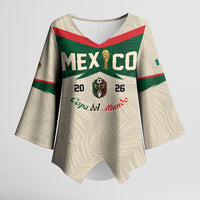Custom Mexico World Football Kimono Sleeve Blouse El Tri 2026 Copa del Mundo