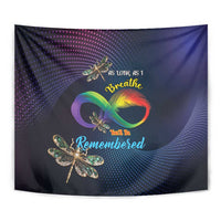 As Long As I Breathe You'll Be Remembered Tapestry Feather Infinity Luxury Dragonfly - Wonder Print Shop