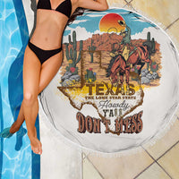 Texas Cultural Heritage Beach Blanket Cowboy and Desert Howdy Y'All Don'T Mess
