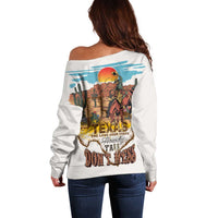 Texas Cultural Heritage Off Shoulder Sweater Cowboy and Desert Howdy Y'All Don'T Mess