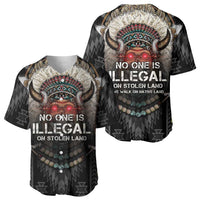 Native American Baseball Jersey No One Is Illegal On Stolen Land