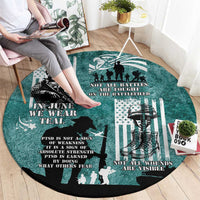 Veteran PTSD Round Carpet Not A Sign Of Weakness It Is Earned By Doing What Others Fear