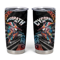 Cycopath Funny Cycling Tumbler Cup Cycling lovers - Wonder Print Shop