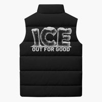 Ice Out For Good Sleeveless Puffer Jacket No Ice Patriotic Protest