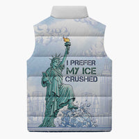 I Prefer My Ice Crushed Sleeveless Puffer Jacket Retro Style