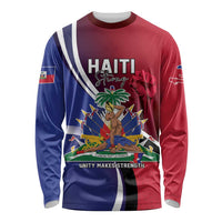 Haiti Strong Long Sleeve Shirt Kenbe Fem Ayiti