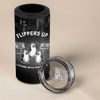 Funny Penguin Resist 4 in 1 Can Cooler Tumbler Flippers Up I Stand With Penguins