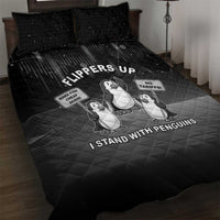 Funny Penguin Resist Quilt Bed Set Flippers Up I Stand With Penguins