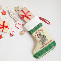 Funny Skeleton Christmas Stocking It's Fine I'm Fine Everything Is Fine - Wonder Print Shop