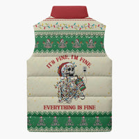 Funny Skeleton Christmas Sleeveless Puffer Jacket It's Fine I'm Fine Everything Is Fine - Wonder Print Shop