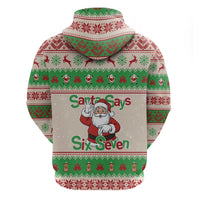 Funny Six Seven Meme Christmas Zip Hoodie Santa Says 6 7 - Wonder Print Shop