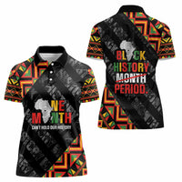 Black History Month Women Polo Shirt One Month Can't Hold Our History