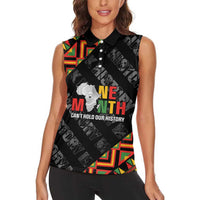 Black History Month Women Sleeveless Polo Shirt One Month Can't Hold Our History