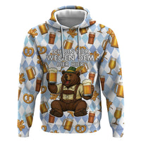 Funny Beer Oktoberfest Zip Hoodie Ich Bin Nur Wegen Dem Bier Hier - Wonder Print Shop