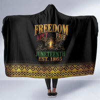 Juneteenth 1865 Hooded Blanket Freedom Ain't Free