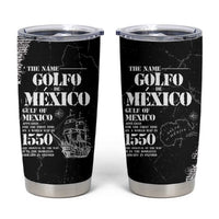 Golfo De Mexico Tumbler Cup Est. Since 1550 And Forever