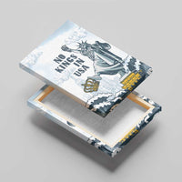 Funny Rejecting Kings Canvas Wall Art Since 1776 No Kings In America Retro Style LT05