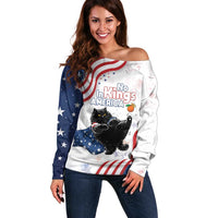 Funny Cat No Kings Off Shoulder Sweater Rejecting Kings Since 1776 - Wonder Print Shop
