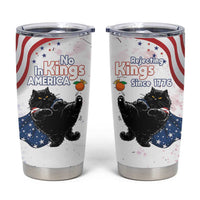 Funny Cat No Kings Tumbler Cup Rejecting Kings Since 1776 - Wonder Print Shop