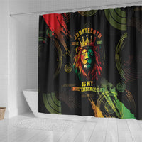 Juneteenth Is My Independence Day Shower Curtain