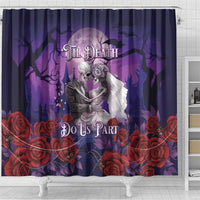 Halloween Skeleton Couple Shower Curtain Til Death Do Us Part