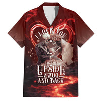 Skull Valentines Day Hawaiian Shirt I Love You To The Upside Down And Back