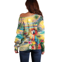 Hawaii Parrot Off Shoulder Sweater Im Not Waiting Till 5 Oclock - Wonder Print Shop