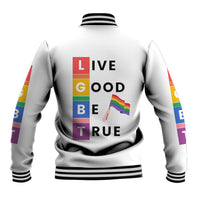LGBT Live Good Be True Baseball Jacket White Vibe LT6 - Wonder Print Shop