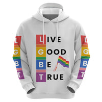 LGBT Live Good Be True Hoodie White Vibe LT6 - Wonder Print Shop