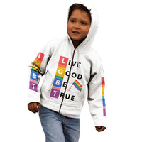 LGBT Live Good Be True Kid Hoodie White Vibe LT6 - Wonder Print Shop