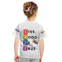 LGBT Live Good Be True Kid T Shirt White Vibe LT6 - Wonder Print Shop