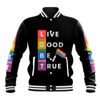 LGBT Live Good Be True Baseball Jacket Black Vibe LT6 - Wonder Print Shop