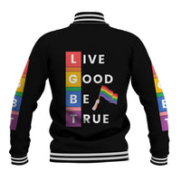 LGBT Live Good Be True Baseball Jacket Black Vibe LT6 - Wonder Print Shop