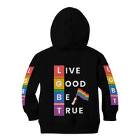 LGBT Live Good Be True Kid Hoodie Black Vibe LT6 - Wonder Print Shop