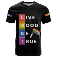 LGBT Live Good Be True T Shirt Black Vibe LT6 - Wonder Print Shop