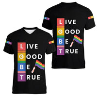 LGBT Live Good Be True Women V Neck T Shirt Black Vibe LT6 - Wonder Print Shop