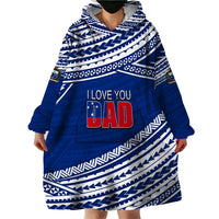 (Custom Personalised) Happy Fathers Day Samoa Wearable Blanket Hoodie I Love You Dad Blue LT6 - Wonder Print Shop