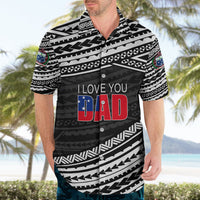 (Custom Personalised) Happy Fathers Day Samoa Hawaiian Shirt I Love You Dad Black LT6 - Wonder Print Shop