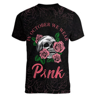 In October We Wear Pink Breast Cancer Awareness Women V Neck T Shirt Skull and Roses - Black - Wonder Print Shop