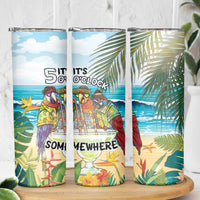 It's 5 o'clock Somewhere Skinny Tumbler Beach Party - Wonder Print Shop