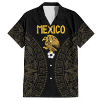 Mexico Football Custom Hawaiian Shirt Viva Mexicana Aztec Inspired